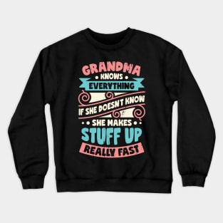 Grandma Knows Everything Crewneck Sweatshirt